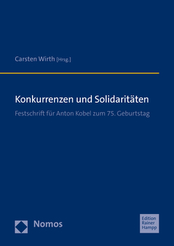 Konkurrenzen und Solidaritäten von Wirth,  Carsten