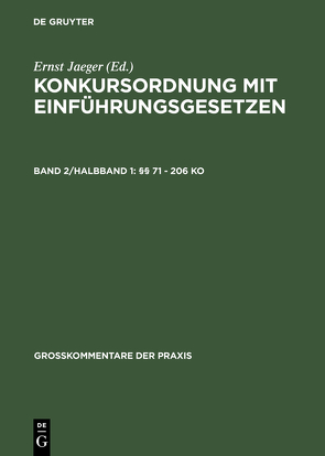 Konkursordnung mit Einführungsgesetzen / §§ 71 – 206 KO von Weber,  Friedrich