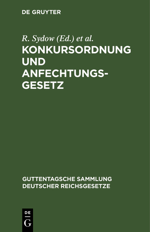 Konkursordnung und Anfechtungsgesetz von Busch,  L., Sydow,  R.