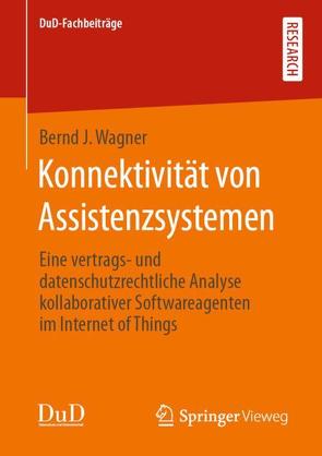 Konnektivität von Assistenzsystemen von Wagner,  Bernd J.