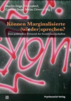 Können Marginalisierte (wieder)sprechen? von Andrews,  Molly, Bruder,  Klaus-Jürgen, Chimirri,  Niklas, Dege,  Carmen, Dege,  Martin, Grallert,  Till, Medved,  Maria, Mengay,  Adrian, Müller,  Stefan, Neubauer,  Sebastian, Pohl,  Peter C., Prager,  Julia, Reimer,  Katrin, Rieske,  Thomas, Roer,  Dorothea, Schmalstieg,  Catharina, Schmitt,  Lars, Sinclair,  Stephanie, Steiner,  André, Ullrich,  Peter, Vandreier,  Christoph, Vötsch,  Mario, Wagels,  Karen