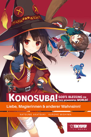 Konosuba! God’s Blessing On This Wonderful World! Light Novel 02 von Akatsuki,  Natsume, Mishima,  Kurone