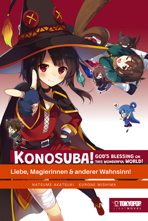 KONOSUBA! GOD’S BLESSING ON THIS WONDERFUL WORLD! – Light Novel 02 von Akatsuki,  Natsume, Mishima,  Kurone