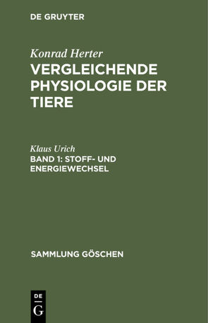 Konrad Herter: Vergleichende Physiologie der Tiere / Stoff- und Energiewechsel von Urich,  Klaus