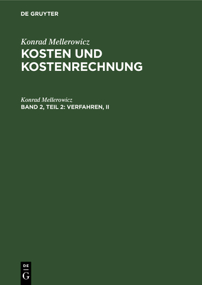 Konrad Mellerowicz: Kosten und Kostenrechnung / Verfahren, II von Mellerowicz,  Konrad
