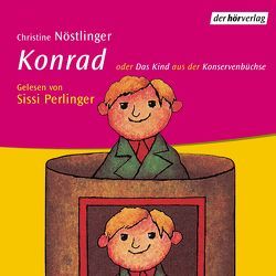 Konrad oder Das Kind aus der Konservenbüchse von Nöstlinger ,  Christine, Perlinger,  Sissi