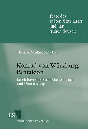 Konrad von Würzburg: Pantaleon von Neukirchen,  Thomas