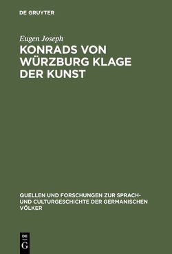 Konrads von Würzburg Klage der Kunst von Joseph,  Eugen