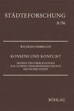 Konsens und Konflikt von Ehbrecht,  Wilfried, Johanek,  Peter