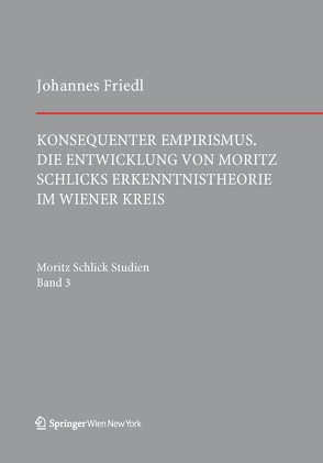 Konsequenter Empirismus von Friedl,  Johannes
