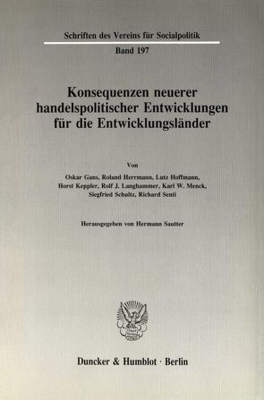 Konsequenzen neuerer handelspolitischer Entwicklungen für die Entwicklungsländer. von Sautter,  Hermann