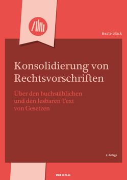 Konsolidierung von Rechtsvorschriften von Glück,  Beate, Jahnel,  Dietmar, Roth,  Marius, Souhrada,  Josef