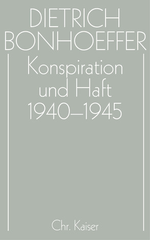 Konspiration und Haft 1940-1945 von Anzinger,  Herbert, Glenthöj,  Jörgen, Kabitz,  Ulrich, Krötke,  Wolf