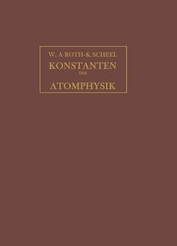 Konstanten der Atomphysik von Regener,  E., Roth,  Walther A.