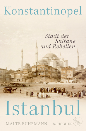 Konstantinopel – Istanbul von Fuhrmann,  Malte