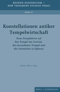 Konstellationen antiker Tempelwirtschaft von Alkier,  Stefan, Böhm,  Jonathan J., Böhm,  Martina, Dittmann,  Simon, Fugger,  Verena, Hensel,  Benedikt, Leppin,  Hartmut, Paulsen,  Thomas, Ruffing,  Kai, Schöpf,  Friederike, Schüle,  Andreas, Siegel,  Holger, Zabrana,  Lilli, Zangenberg,  Jürgen, Zwickel,  Wolfgang