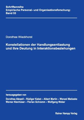 Konstellationen der Handlungsentlastung und ihre Deutung in Interaktionsbeziehungen von Wieckhorst,  Dorothee