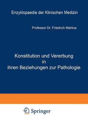Konstitution und Vererbung in ihren Beziehungen zur Pathologie von Martius,  Friedrich