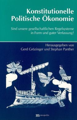 Konstitutionelle Politische Ökonomie von Franke,  Siegfried F, Grözinger,  Gerd, Haslinger,  Franz, Offe,  Claus, Panther,  Stephan