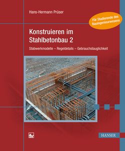 Konstruieren im Stahlbetonbau 2 von Prüser,  Hans-Hermann
