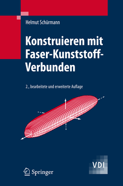 Konstruieren mit Faser-Kunststoff-Verbunden von Schürmann,  Helmut