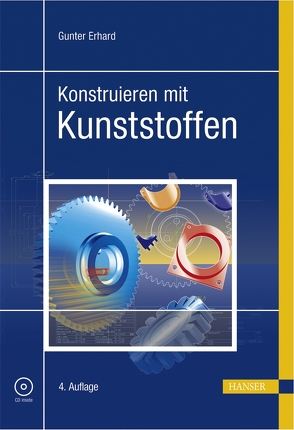 Konstruieren mit Kunststoffen von Erhard,  Gunter