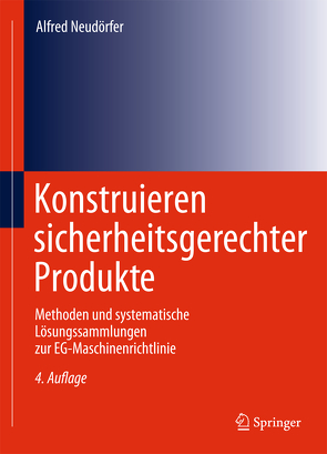 Konstruieren sicherheitsgerechter Produkte von Neudörfer,  Alfred