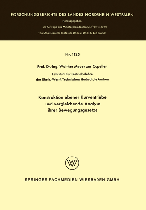 Konstruktion ebener Kurventriebe und vergleichende Analyse ihrer Bewegungsgesetze von Meyer zur Capellen,  Walther