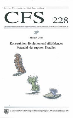 Konstruktion, Evolution und riffbildendes Potential der rugosen Korallen von Gudo,  Michael