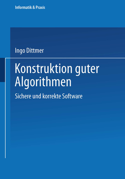 Konstruktion guter Algorithmen von Dittmer,  Ingo