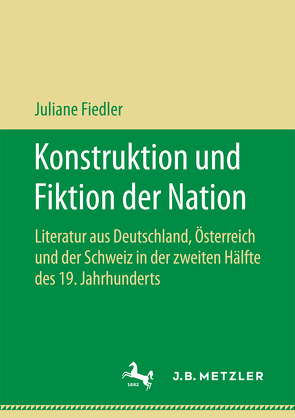 Konstruktion und Fiktion der Nation von Fiedler,  Juliane