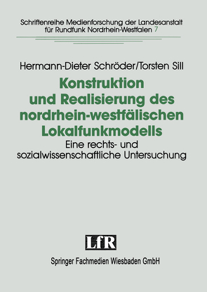 Konstruktion und Realisierung des nordrhein-westfälischen Lokalfunkmodells von Schröder,  Hermann-Dieter