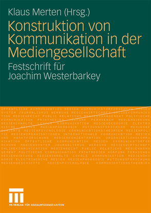 Konstruktion von Kommunikation in der Mediengesellschaft von Merten,  Klaus