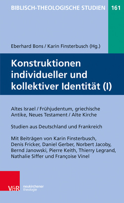 Konstruktionen individueller und kollektiver Identität (I) von Bons,  Eberhard, Finsterbusch,  Karin, Frey,  Jörg, Fricker,  Denis, Gerber,  Daniel, Hartenstein,  Friedhelm, Jacoby,  Norbert, Janowski,  Bernd, Keith,  Pierre, Konradt,  Matthias, Legrand,  Thierry, Siffer,  Nathalie, Vinel,  Francoise