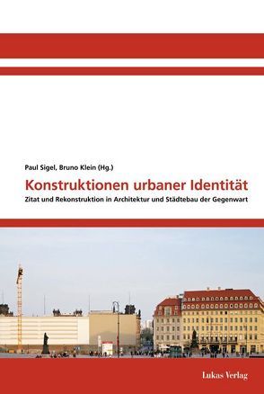 Konstruktionen urbaner Identität von Klein,  Bruno, Sigel,  Paul
