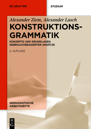 Konstruktionsgrammatik von Lasch,  Alexander, Ziem,  Alexander