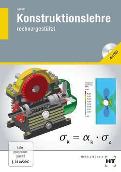 Konstruktionslehre von Gasser,  Andreas