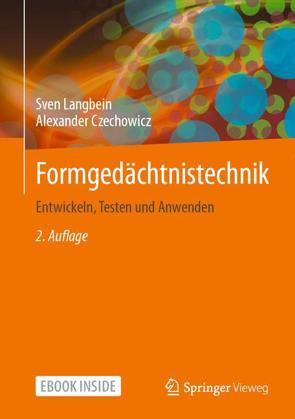 Formgedächtnistechnik von Czechowicz,  Alexander, Langbein,  Sven