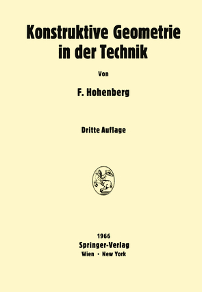 Konstruktive Geometrie in der Technik von Hohenberg,  Fritz