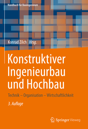 Konstruktiver Ingenieurbau und Hochbau von Zilch,  Konrad