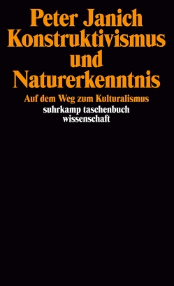 Konstruktivismus und Naturerkenntnis von Janich,  Peter