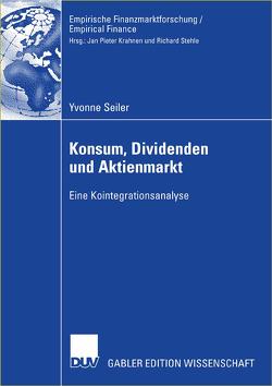 Konsum, Dividenden und Aktienmarkt von Seiler,  Yvonne, Zimmermann,  Prof. Dr. Heinz