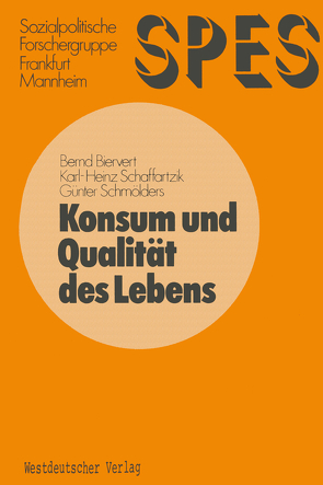 Konsum und Qualität des Lebens von Biervert,  Bernd