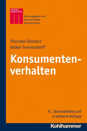 Konsumentenverhalten von Diller,  Hermann, Köhler,  Richard, Teichert,  Thorsten, Trommsdorff,  Volker
