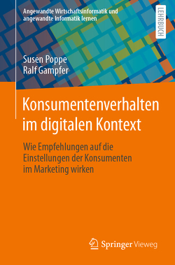 Konsumentenverhalten im digitalen Kontext von Gampfer,  Ralf, Poppe,  Susen