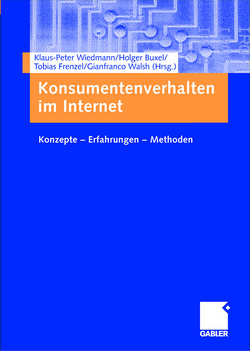 Konsumentenverhalten im Internet von Buxel,  Holger, Frenzel,  Tobias, Walsh,  Gianfranco, Wiedmann,  Klaus-Peter