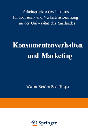Konsumentenverhalten und Marketing von Kroeber-Riel,  Werner