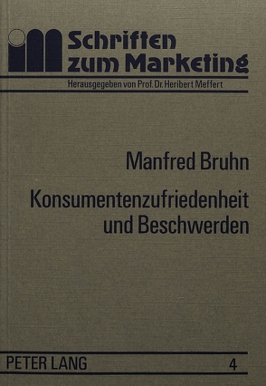 Konsumentenzufriedenheit und Beschwerden von Bruhn,  Manfred