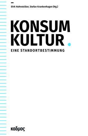 Konsumkultur von Dirk,  Hohnsträter, Stefan,  Krankenhagen