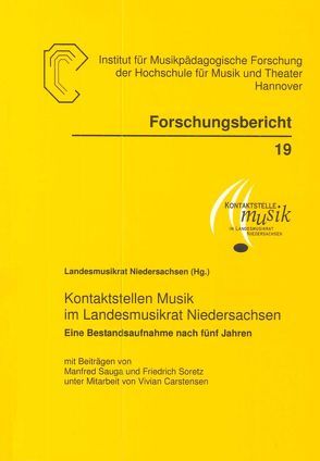 Kontaktstellen Musik im Landesmusikrat Niedersachsen von Sauga,  Manfred, Soretz,  Friedrich